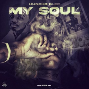 My Soul by Huncho clee