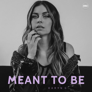 Meant to Be by Karyn G