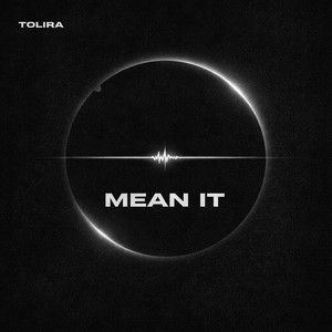 Mean It