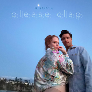 kissin' u by please clap
