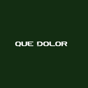 que dolor by YANGO FLOW