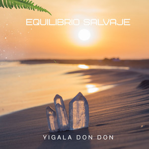 Equilibrio Salvaje by yigala don don