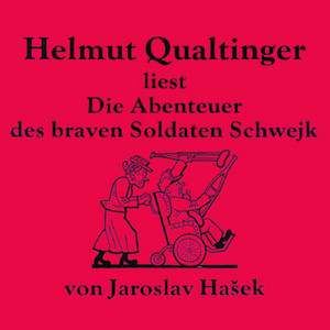 Die Abenteuer des braven Soldaten Schwejk