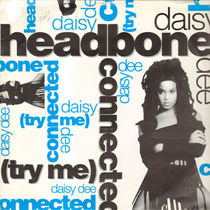 Daisy Dee - Headbone Connected (Try Me)