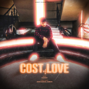 Cost of Love by Kashish, Amar Nangal Ambian