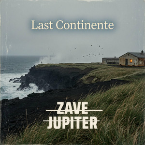 Last Continente by Zave Jupiter