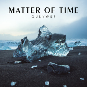 Matter Of Time - Pop by GULVØSS