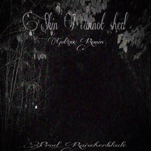 skin i cannot shed by Gutzxx, raiseherblade, ronin