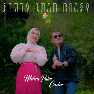 Cinta Luar Biasa by Carlos, Melisa Putri