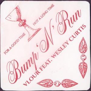 Bump n' Run by Vlour, Wesley Curtis