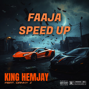 Faaja - Speed Up by King Hemjay, Danny S