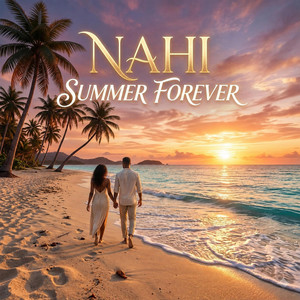 Summer Forever by Nahi