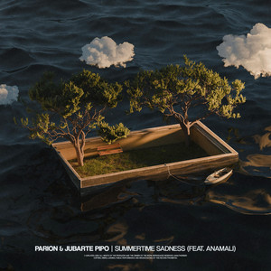 Summertime Sadness by Parion, Jubarte Pipo, Anamali
