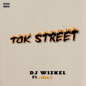 Dj Wizkel - Tok Street 1