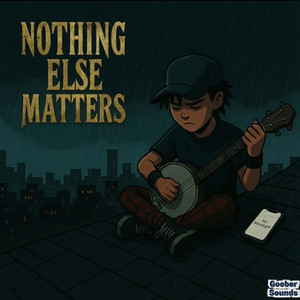 Nothing Else Matters (Soul Grass Version)