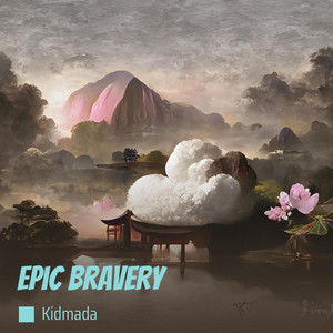Kidmada - Epic Bravery