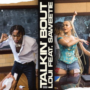 Talkin' Bout (feat. Saweetie) by Loui, Saweetie