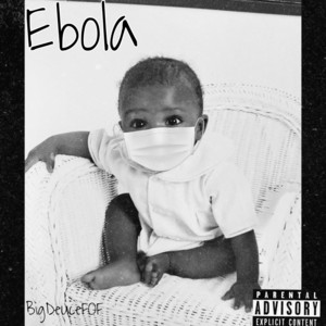 BigDeuceFOF - Ebola