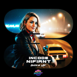 Woke Up by Incode, Nifiant