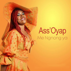 Ass'Oyap - Me Ngong Ya