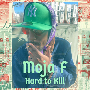 Moja F - Hard to Kill