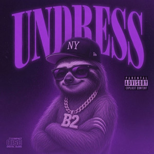 UNDRESS - SLOWED by B2