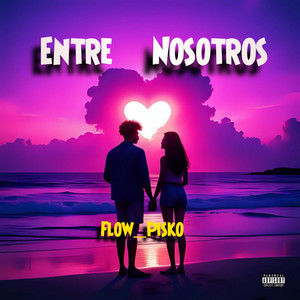 Entre nosotros by Flow_Pisko