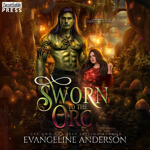 Sworn to the Orc - Hidden Hollow, Book 1 (Unabridged)
