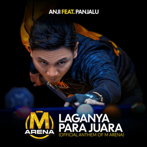 Laganya Para Juara (Official Anthem Of M Arena) by Anji, Panjalu