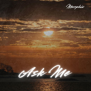 Ask Me