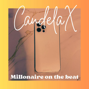 CandelaX by MILLONAIRE ON THE BEAT