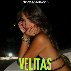 Velitas by Frank la Melodia