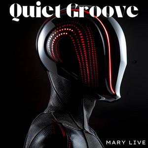 Quiet Groove by Mary Live
