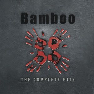 Bamboo the Complete Hits
