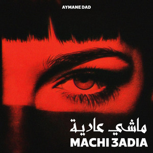 Aymane Dad - Machi 3adia