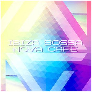 Ibiza Bossa Nova Cafe - Album by Bossa Cafe en Ibiza | Spotify