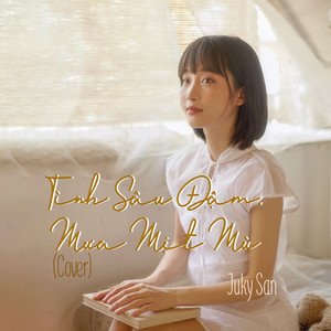 Juky San - Tình Sâu Đậm, Mưa Mịt Mù (Cover)