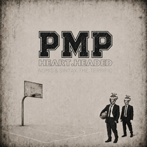 PMP by Heart Headed, Nomis, Sintax the Terrific