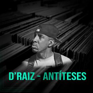 Antíteses by Rato Reverso, D'Raiz