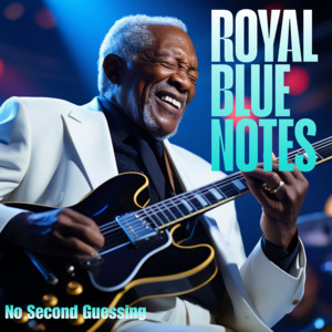 A Piece of My Blues to You by Royal Blue Notes