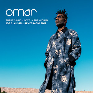 There's Much Love In The World (Joe Claussell Remix Radio Edit