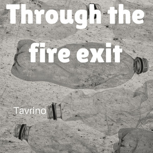 Through the fire exit by Tavrino