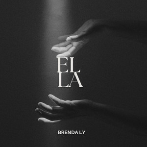 Ella by Brenda Ly