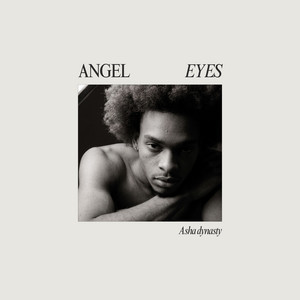 Angel Eyes by Asha Dynasty
