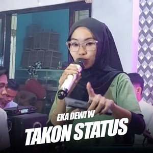 Eka Dewi - Takon Status (Live Version)