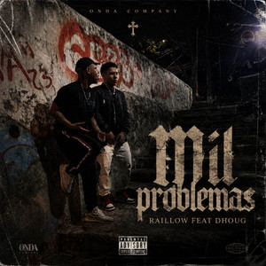 Mil Problemas by Raillow, Dhoug