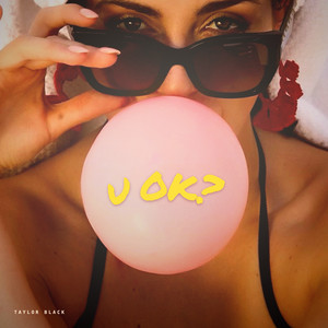 u ok? by Taylor Black