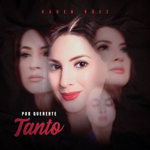 Por Quererte Tanto