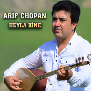 Arif Chopan - Heyla Kine