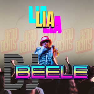 LIA by DJ BEELE